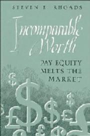 Incomparable Worth: Pay Equity Meets the Market