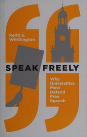 Speak Freely: Why Universities Must Defend Free Speech