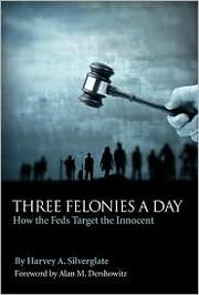 Three Felonies a Day